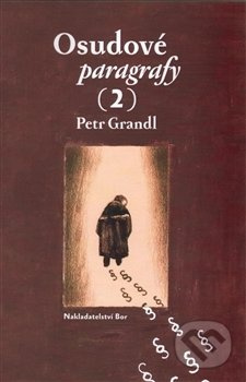 Osudové paragrafy 2 - Petr Grandl