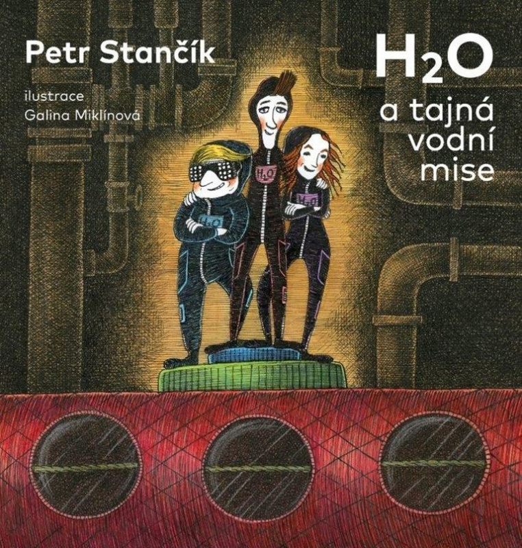 H2O a tajná vodní mise - Petr Stančík