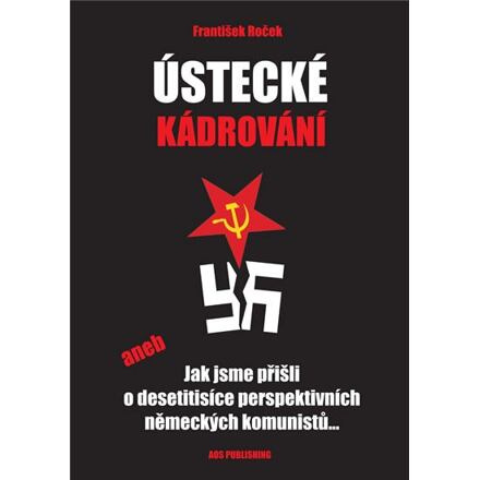 Ústecké kádrování - František Roček