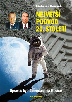 Největší podvod 20. století - Liebmar Bausch