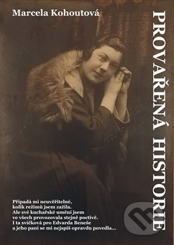 Provařená historie - Marcela Kohoutová