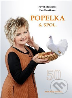 Popelka &amp; spol. - Eva Hrušková, Pavel Meszáros