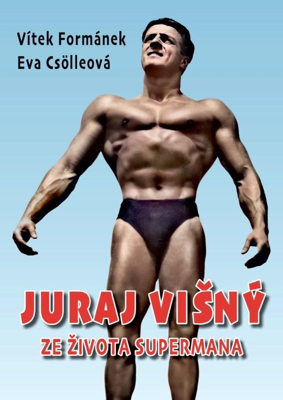 Juraj Višný - Ze života Supermana Pavel Mészáros - AOS Publishing