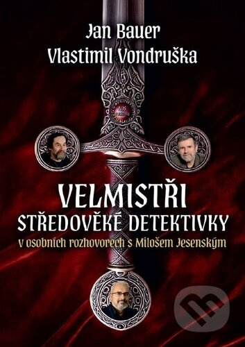 Velmistři středověké detektivky v osobních rozhovorech s Milošem Jesenským - kniha z kategorie Rozhovory