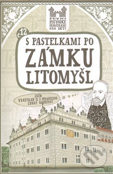 S pastelkami po zámku Litomyšl