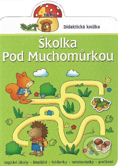 Školka pod muchomůrkou (4 roky) - Renata Wiacek - kniha z kategorie Mateřská škola a předškoláci