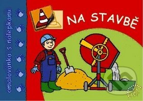 Na Stavbě - Omalovánka Aksjomat s.r.o.