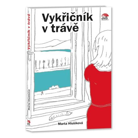 Vykřičník v trávě - Marta Hlušíková