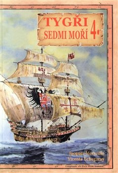 Tygři sedmi moří 4. - Iberští korzáři 13.-17. století Kuník František Mgr.