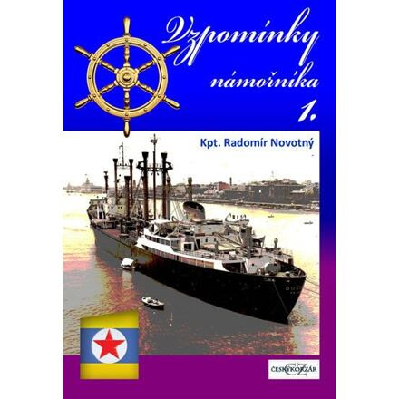 Vzpomínky námořníka 1. - Radomír Novotný