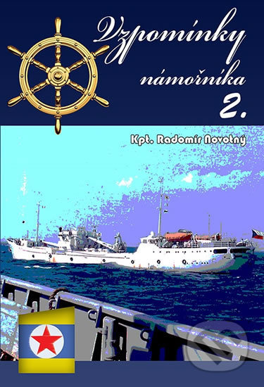 Vzpomínky námořníka 2. - Radomír Novotný