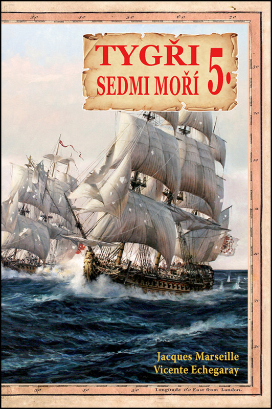 Tygři sedmi moří 5. - Vicente Echegaray, Jacgues Marseille