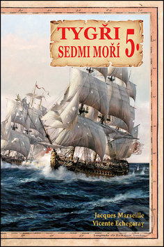 Tygři sedmi moří 5. - Vicente Echegaray, Jacgues Marseille