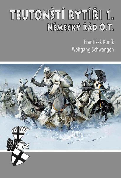 Teutonští rytíři I. - František Kuník, Wolfgang Schwangen