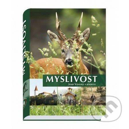 Myslivost - Josef Vosátka a kolektív - kniha z kategorie Myslivost