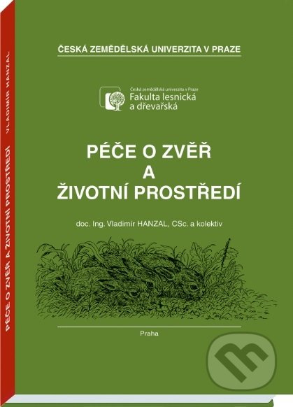 Péče o zvěř a životní prostředí - Vladimír Hanzal - kniha z kategorie Ekologie