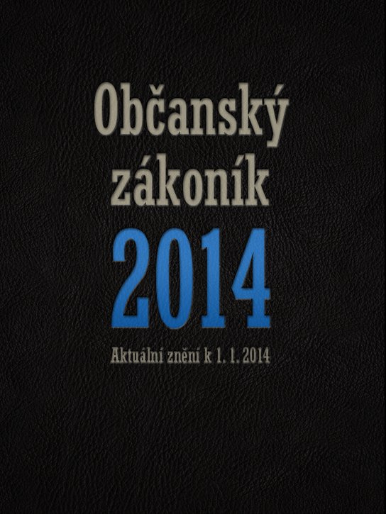 Nový občanský zákoník 2014 -  Kolektiv autorů