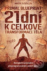 21 dní k celkové transformaci těla (Primal Blueprint II.) - kniha z kategorie Seberozvoj