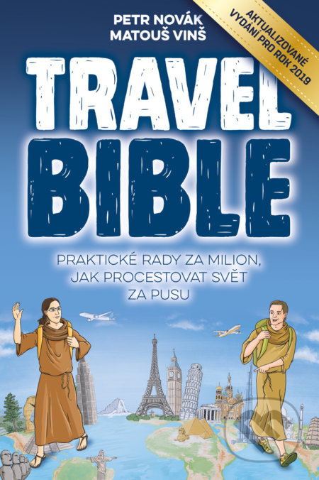 Travel Bible 2019 (Praktické rady za milion, jak procestovat svět za pusu) - kniha z kategorie Mapy a cestování