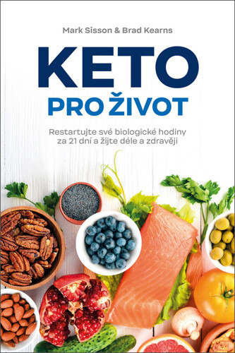 Keto pro život - Brad Kearns, Mark Sisson