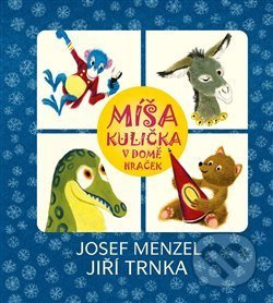 Míša Kulička v domě hraček - Josef Menzel, Jiří Trnka