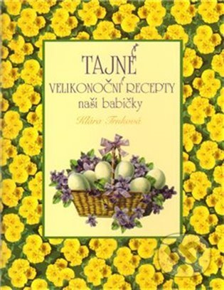 Tajné velikonoční recepty - Klára Trnková