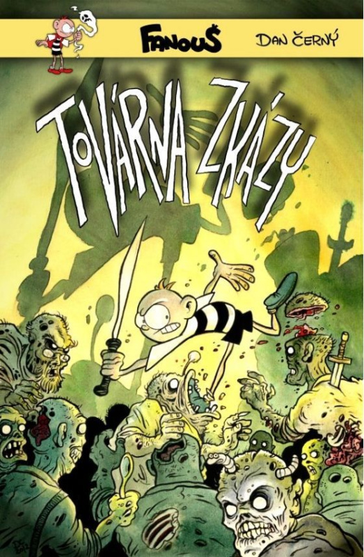 Fanouš - Továrna zkázy