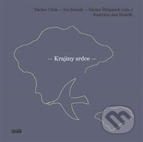 Krajiny srdce - Václav Cílek, Ivo Dostál, Václav Štěpánek - kniha z kategorie Společenská beletrie