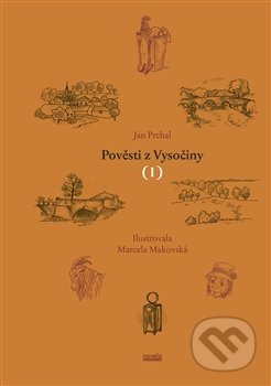 Pověsti z Vysočiny I - Jan Prchal