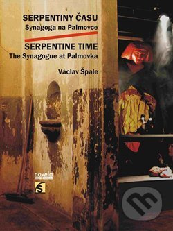 Serpentiny času / Serpentine Time - Václav Špale