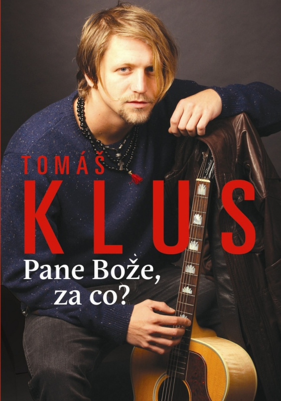 Tomáš Klus (Pane Bože, za co?) - Petr Čermák - kniha z kategorie Hudba