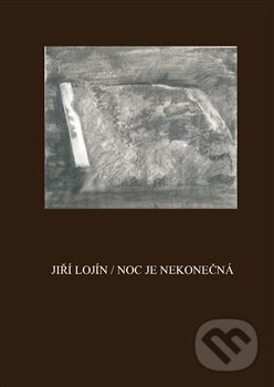 Noc je nekonečná - Jiří Lojín