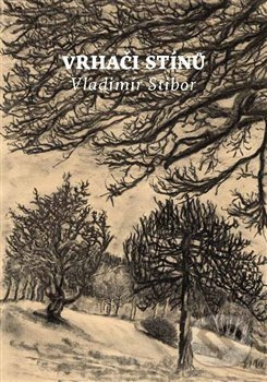 Vrhači stínů - Vladimír Stibor