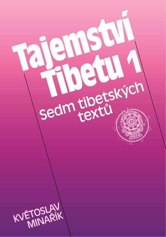 Tajemství Tibetu 1 - Květoslav Minařík