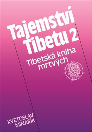 Tajemství Tibetu 2 - Květoslav Minařík