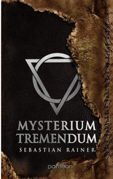 Mysterium tremendum - Sebastian Rainer