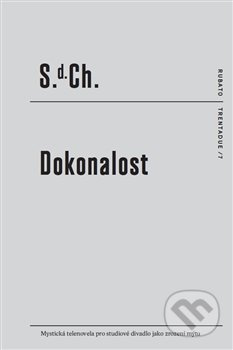 Dokonalost - S. d. Ch.