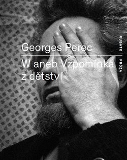 W aneb Vzpomínka z dětství - Georges Perec