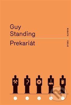 Prekariát - Guy Standing