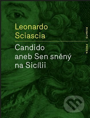 Candido aneb Sen sněný na Sicílii - Leonardo Sciascia