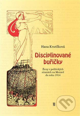 Disciplinované buřičky - Hana Krutílková
