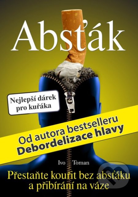 Absťák (Přestaňte kouřit bez absťáku a přibírání na váze) - kniha z kategorie Motivace a seberozvoj