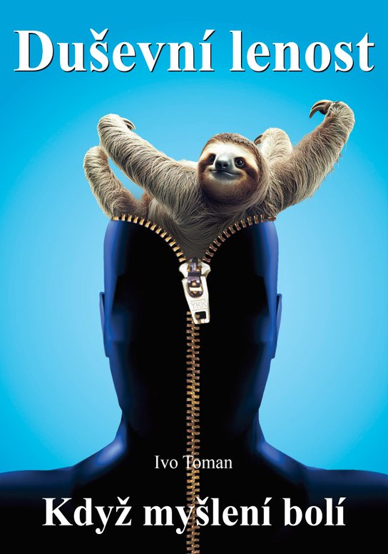 Duševní lenost -  Ing. Ivo Toman