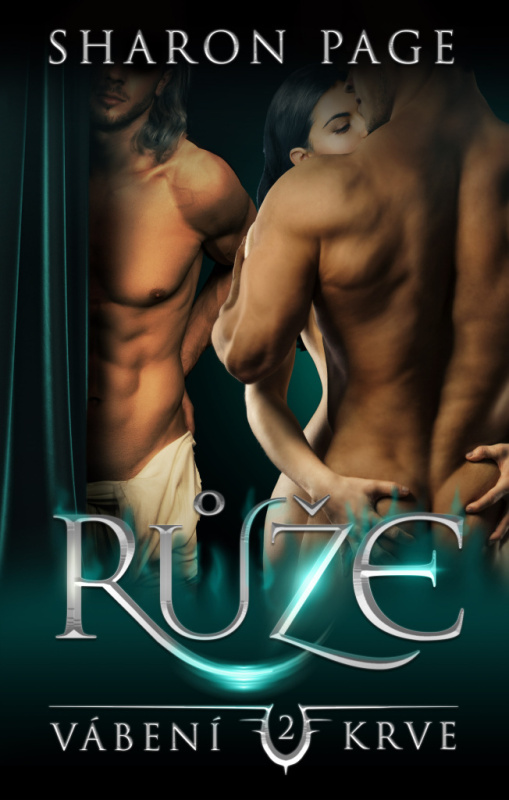 Růže - Vábení krve 2 - Sharon Page