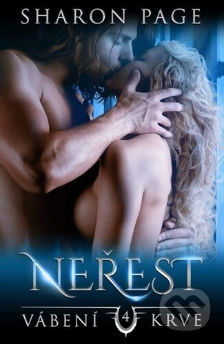 Neřest - Vábení krve 4 - Sharon Page