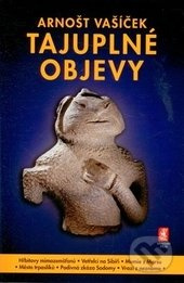 Tajuplné objevy - Arnošt Vašíček
