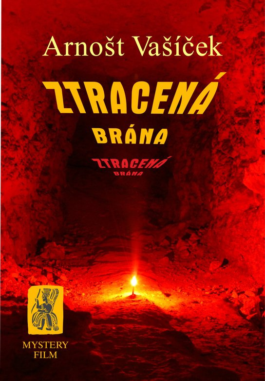 ZTRACENÁ BRÁNA -  PhDr. Arnošt Vašíček