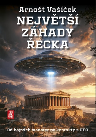 Největší záhady Řecka -  PhDr. Arnošt Vašíček
