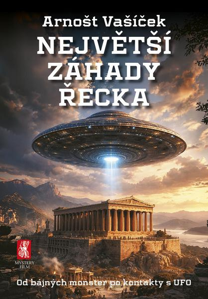 Největší záhady Řecka -  PhDr. Arnošt Vašíček