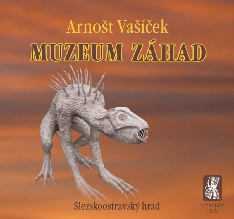 Muzeum záhad - Arnošt Vašíček
